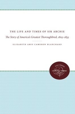 The Life and Times of Sir Archie - Manly Wade Wellman