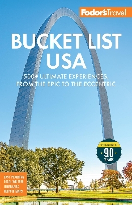 Fodor's Bucket List USA -  Fodor's Travel Guides