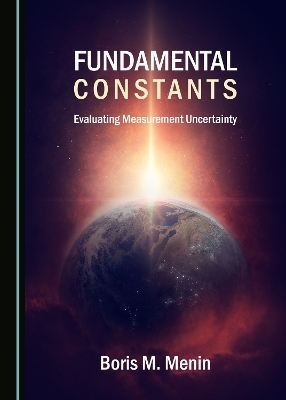 Fundamental Constants - Boris M. Menin
