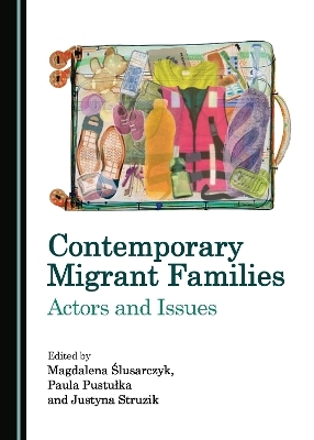 Contemporary Migrant Families - 