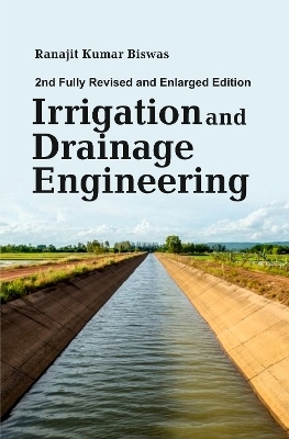 Irrigation and Drainage Engineering - R.K. Biswas