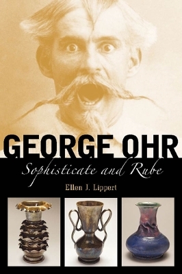 George Ohr - Ellen J. Lippert