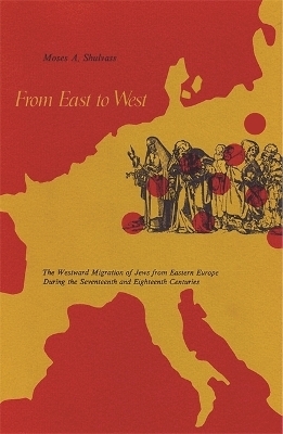 From East to West - Moses A. Shuvlass