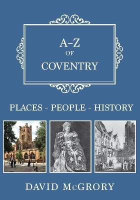 A-Z of Coventry - David McGrory