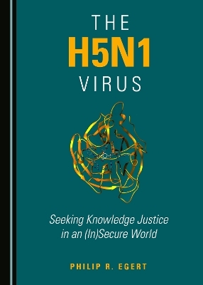 The H5N1 Virus - Philip R. Egert