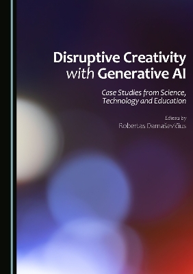 Disruptive Creativity with Generative AI - 
