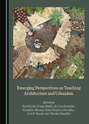 Emerging Perspectives on Teaching Architecture and Urbanism - 