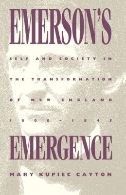 Emerson's Emergence - Mary Kupiec Cayton