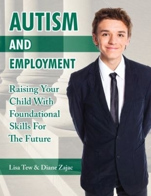 Autism and Employment - Diane Zajac, Lisa Tew