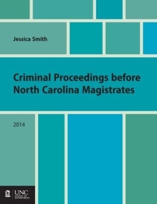 Criminal Proceedings Before North Carolina Magistrates - Jessica Smith