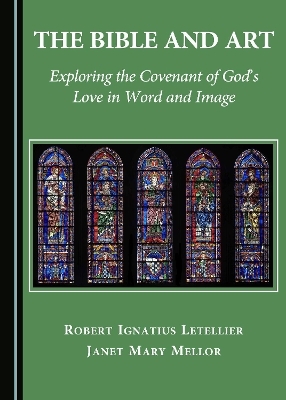 The Bible and Art - Janet Mellor