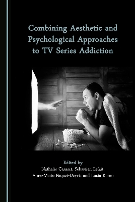 Combining Aesthetic and Psychological Approaches to TV Series Addiction - 