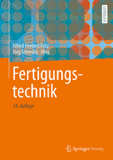 Fertigungstechnik - Fritz, Alfred Herbert; Schmütz, Jörg