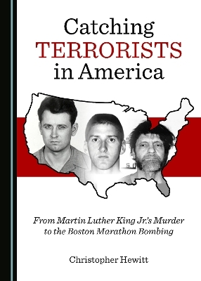 Catching Terrorists in America - Christopher Hewitt