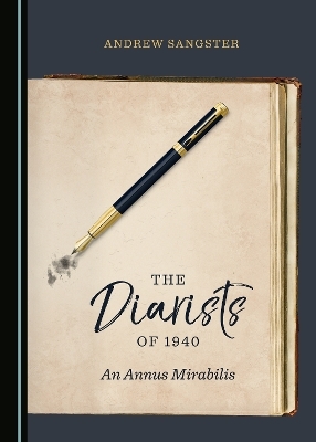 The Diarists of 1940 - Andrew Sangster