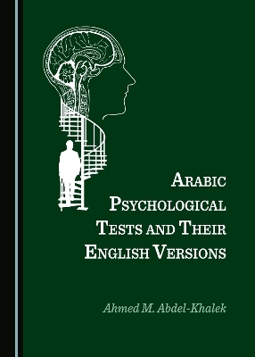Arabic Psychological Tests and Their English Versions - Ahmed M. Abdel-Khalek