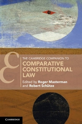The Cambridge Companion to Comparative Constitutional Law - 