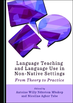 Language Teaching and Language Use in Non-Native Settings - 
