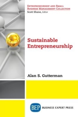 Sustainable Entrepreneurship - Alan S. Gutterman
