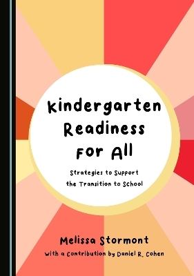 Kindergarten Readiness for All - Melissa Stormont, Daniel R. Cohen