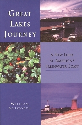 Great Lakes Journey - William Ashworth