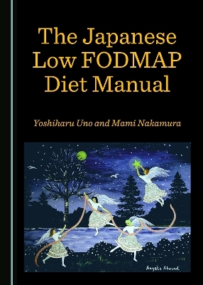 The Japanese Low FODMAP Diet Manual - Mami Nakamura, Yoshiharu Uno