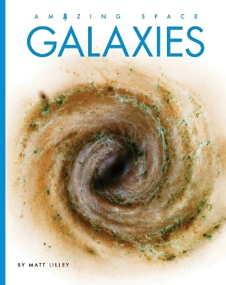 Galaxies - Matt Lilley