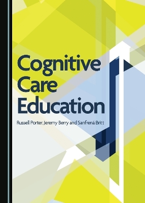 Cognitive Care Education - Russell Porter