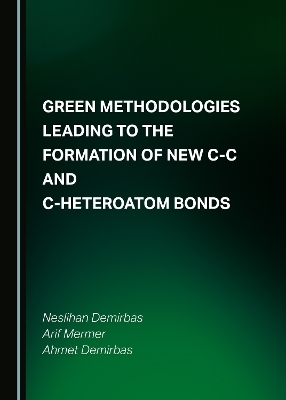 Green Methodologies Leading to the Formation of New C-C and C-Heteroatom Bonds