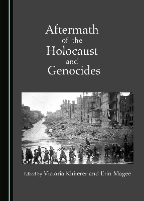Aftermath of the Holocaust and Genocides - 