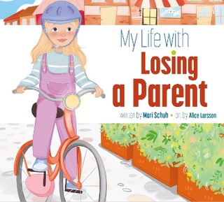 My Life with Losing a Parent