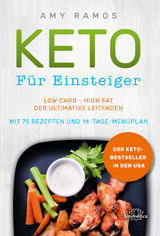 Keto f&uuml;r Einsteiger - Amy Ramos