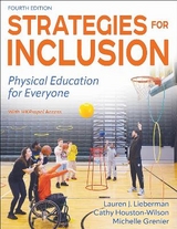 Strategies for Inclusion - Lieberman, Lauren J.; Houston-Wilson, Cathy; Grenier, Michelle
