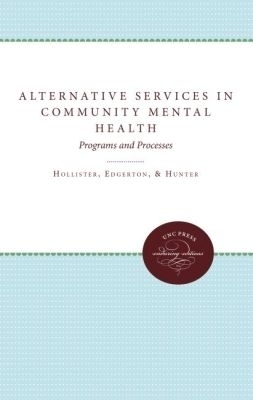 Alternative Services in Community Mental Health - Rebecca H. Hunter
