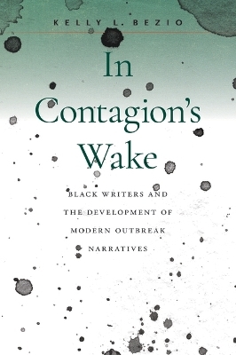 In Contagion's Wake