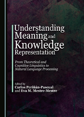 Understanding Meaning and Knowledge Representation - 