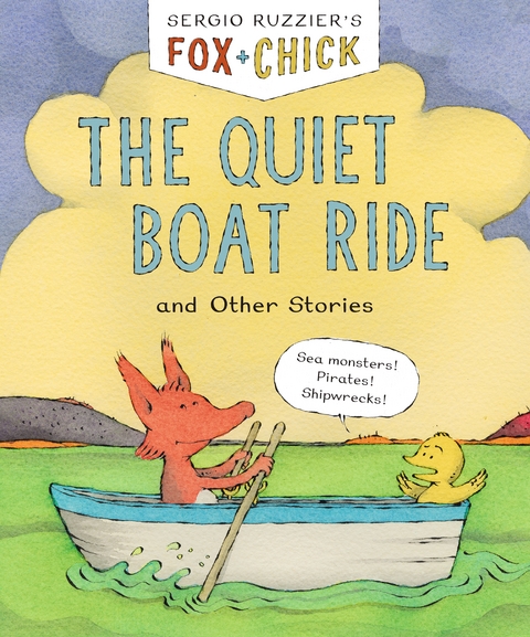 Fox & Chick: The Quiet Boat Ride -  Sergio Ruzzier
