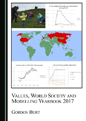 Values, World Society and Modelling Yearbook 2017 - Gordon Burt
