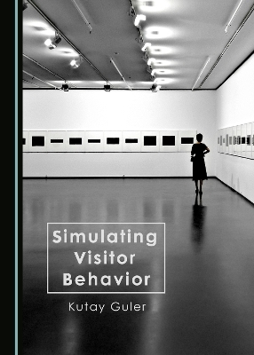 Simulating Visitor Behavior - Kutay Güler