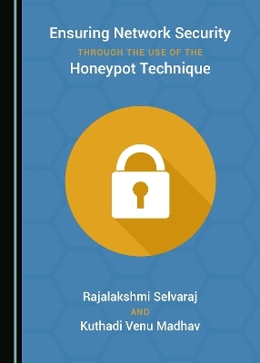 Ensuring Network Security through the Use of the Honeypot Technique