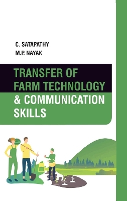 Transfer of Farm Technology and Communication Skills - C. Satapathy, M.P. Nayak