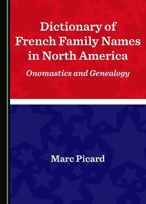 Dictionary of French Family Names in North America