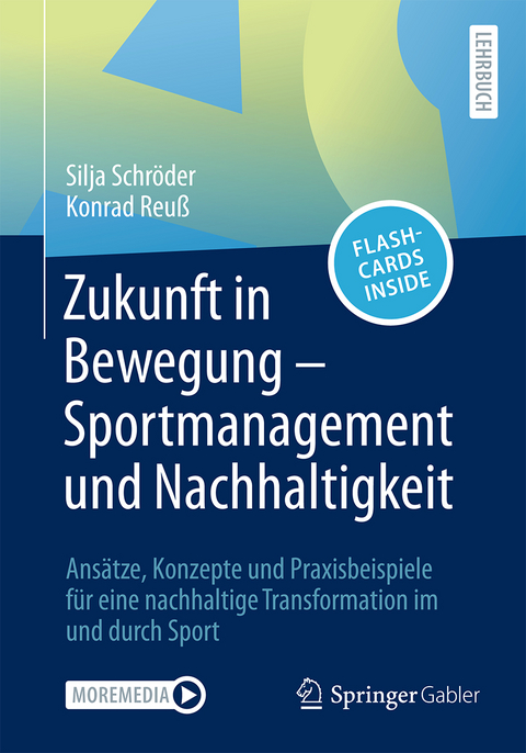 Zukunft in Bewegung &ndash; Sportmanagement und Nachhaltigkeit - Silja Schr&ouml;der, Konrad Reu&szlig;