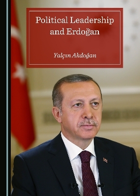 Political Leadership and Erdoğan