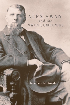 Alex Swan and the Swan Companies - Lawrence M. Woods