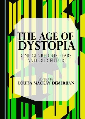 The Age of Dystopia - 