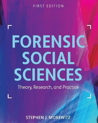 Forensic Social Sciences - Stephen J. Morewitz