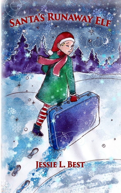 The Elf Who Didn't Like Christmas - Jessie Best