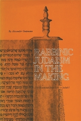 Rabbinic Judaism in the Making