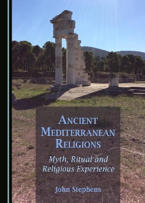 Ancient Mediterranean Religions - John C. Stephens